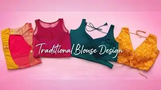Latest Designer Blouse Collection | Trendy & Traditional Blouse Designs