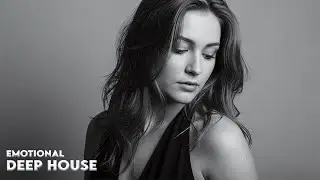 Feeling Good Mix | Deep House, Vocal House, Nu Disco, Chillout Mix | Emotional Deep Mix
