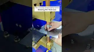 Energy storage welding applied to welding M4, M10 nuts