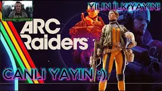 🔴 ARC Raiders  - Yılın ilk yayını.. ( ZEUS TR )