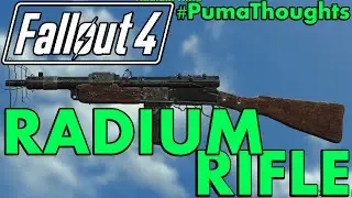 FALLOUT 4: Far Harbor DLC - Radium Rifle Weapon Analysis, Review and Location #PumaThoughts