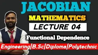 JACOBIAN|Lecture 04|Functional Dependence | MATHEMATICS |PRADEEP GIRI SIR