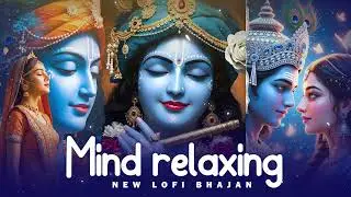 Radha Krishna Lofi Meditation Bhajan 2026 | Divine Love | Mind Relax Music