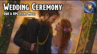 Fantasy D&D & RPG Event Music | Piano, Beautiful | 1 Hour || Wedding Ceremony