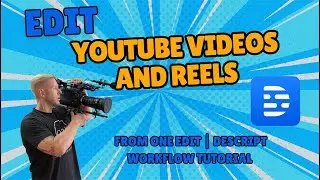 Edit YouTube Videos & Reels from ONE Edit | Descript Workflow Tutorial 2025