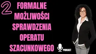 #103 Formalne sposoby sprawdzenia operatu szacunkowego sporządzonego przez rzeczoznawcę majątkowego