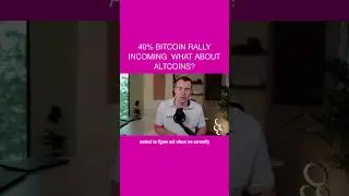 40% Bitcoin Rally Incoming 🤔 What About Altcoins?
