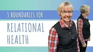 3 Boundaries to Consider for Relational Health