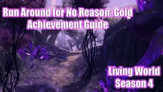 GW2 - Run Around for No Reason: Gold - Achievement Guide - Guild Wars 2 Living World Season 4