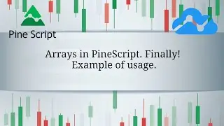 Arrays in PineScript. Finally! Example of usage.