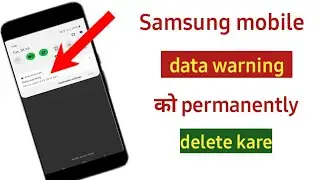 Samsung mobile mein data warning kaise hataye||data warning problem||how to remove data warning.