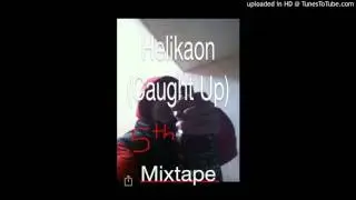 Helikaon No Mood For bitch Shit