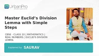 Master Euclid&rsquo;s Division Lemma with Simple Steps | Saurav