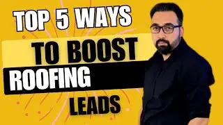 Skyrocket Your Roofing Leads with These 5 Easy Strategies