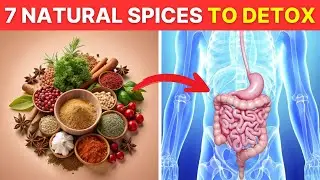 7 Natural Spices for Detox and Disease Prevention | Secrets to Healthy Living