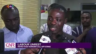 Labour unrest: Metro Mass workers call off strike | CNR