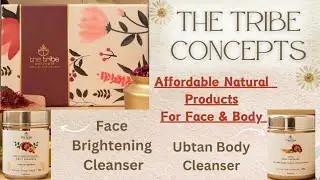 The Tribe Concepts Product Review |No chemical products|Natural Ubtan body cleanser & Face cleanser