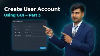 Create User Account Using GUI | Step-by-Step Tutorial | Part 3