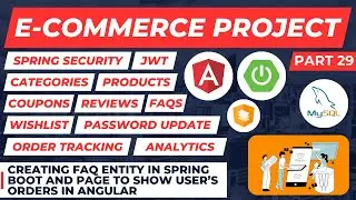 Creating FAQ Entity and Page to Show User’s Orders | E-Commerce Spring Boot + Angular | Part 29