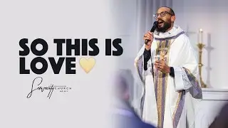 So This Is Love | Bishop G. Andrew Beresford  | Advent 2025