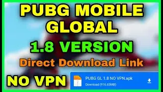 HOW TO DOWNLOAD PUBG GLOBAL 1.8 VERSION | PUBG GL 1.8 VERSION DOWNLOAD LINK | XGE