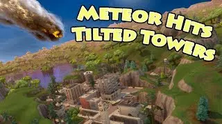 Fortnite: Meteor Hits Tilted Towers: High Explosive Mode