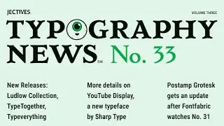 Typography News™ No. 33