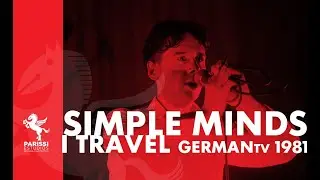 I Travel _ Simple Minds _ German TV _ March 3rd, 1981