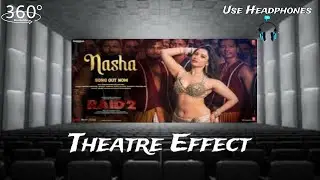 Nasha &ndash; Raid 2 | 8D Audio | Theatre Effect | Use Headphones | Jasmine Sandlas, Sachet Tandon | Jaani