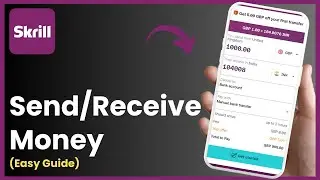 How to Receive/Send Money on Skrill 2024