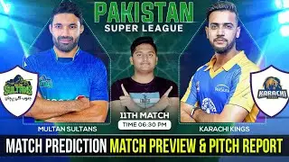 MS vs KRK PSL 2022-23 11th Match Prediction- 22 Fab| Karachi Kings vs Multan Sultan| Multan Stadium