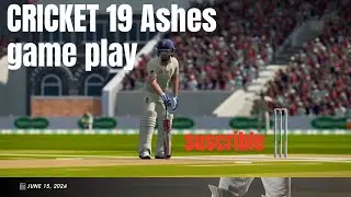 Cricket 19 the Ashes Game play #cricket19 #subscribenow #gamer #youtube #gamingcreator
