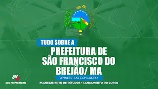 CONCURSO PREFEITURA DE SÃO FRANCISCO DO BREJÃO/MA + PLANEJAMENTO DE ESTUDOS