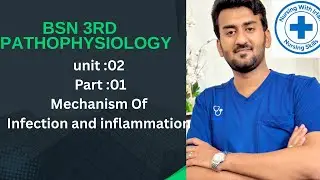 Mechanism Infection&Inflammation ||Unit 02 Part 01 || Bsn 3rd Pathophysiology I || Nursing lecturers