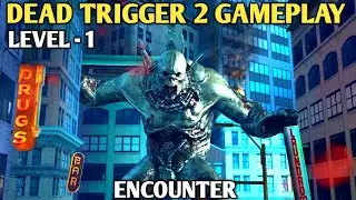 encounter || dead trigger 2 game usa campaign || dead trigger 2 gameplay || zombie games