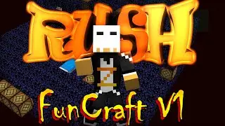 &diams;J'ai piqu&eacute; sa place !&diams; #rush15 ► AeRo_Rush ◄ - FuncraftV1 -