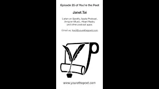 You're the Poet Episode 25 With Guest Janet Tai