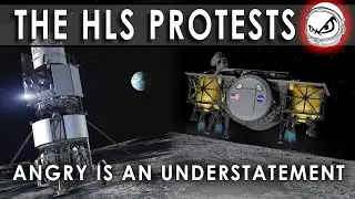 I'm ANGRY about the Blue Origin and Dynetics protests against the SpaceX HLS award! (Find out why)