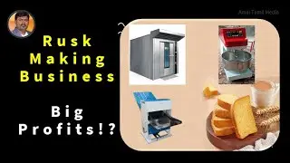 Rusk / Toast Making Business Ideas &ndash; Small Business, Big Profits!