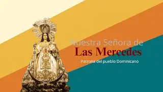🔴 Santa Misa en VIVO Solemnidad Ntra. Sra. de Las Mercedes