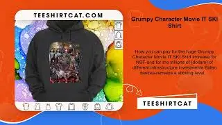Grumpy Character Movie IT SKI Shirt