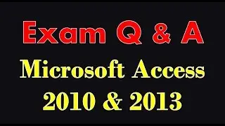 Exam Prep Microsoft Access 2010/2013/2016