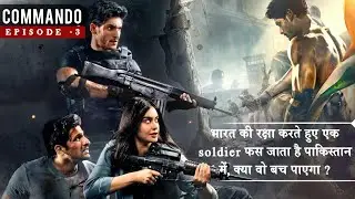 Commando (2023) Series Episode 3 Explained in Hindi | The Death Trap | Commando Series Review