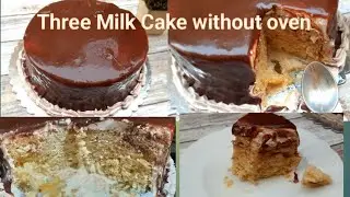 Three Milk Cake bakery style|Tre leches Cake without oven by sidra