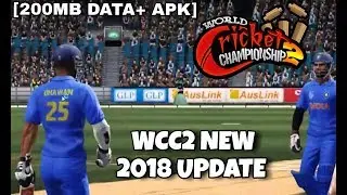 WCC2 NEW UPDATE 2018 || 200MB DATA + APK || WHAT'S NEW 😉🔥 [IN HINDI]