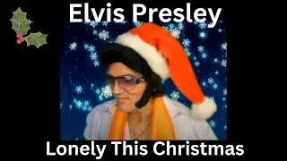 Elvis Presley - Lonely This Christmas