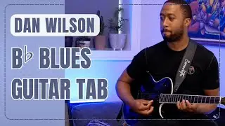Dan Wilson - Bb Jazz Blues Solo | Guitar Tab