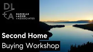Second home buying workshop | #winecountry #tahoe & beyond | #sanfrancisco #realestate insights