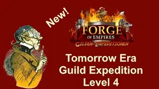 FOEhints: Guild expedition level 4 in the Tomorrow Era of Forge of Empires
