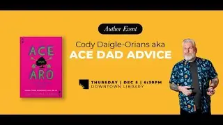 Author Event | Cody Daigle-Orians aka Ace Dad Advice